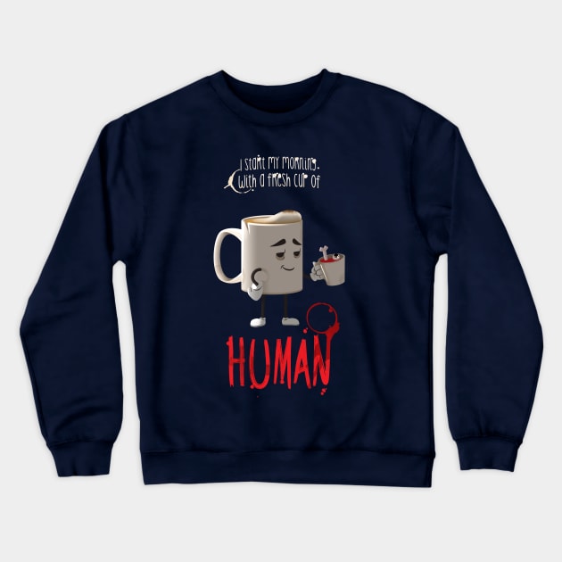 Human Coffee Crewneck Sweatshirt by Niall Byrne